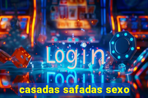 casadas safadas sexo